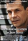 The Radicalization of Jeff Boyd (2017)