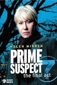 Prime Suspect 7: The Final Act (2006)