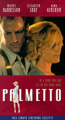 Elisabeth Shue and Woody Harrelson in Palmetto (1998)