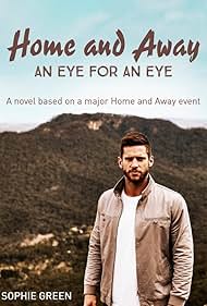 Dan Ewing in Home and Away: An Eye for an Eye (2015)