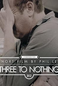 Primary photo for Three to Nothing