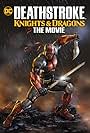 Deathstroke Knights & Dragons: The Movie (2020)