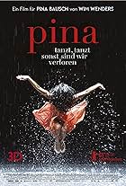 Pina - tanzt, tanzt, sonst sind wir verloren