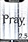 Pray 2.5's primary photo