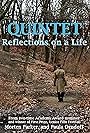 Quintet: Reflections on a Life (2010)