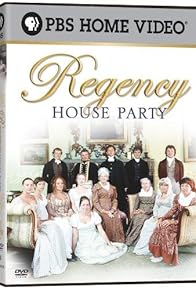 Primary photo for The Regency House Party