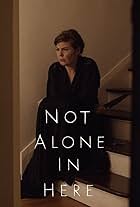 Not Alone in Here (2020)