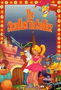 Primary photo for Steadfast Tin Soldier