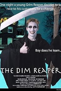 Primary photo for The Dim Reaper Primary photo for The Dim Reaper