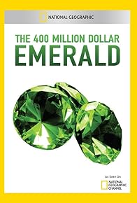 Primary photo for National Geographic Explorer: The 400 Million Dollar Emerald