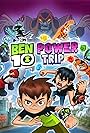 Ben 10: Power Trip (2020)