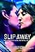 Slip Away (2011)