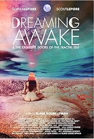 Dreaming Awake & the Exquisite Doors of the Fractal Self (2015)