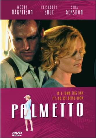 Elisabeth Shue and Woody Harrelson in Palmetto (1998)