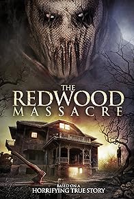 Primary photo for The Redwood Massacre