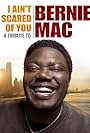 I Ain't Scared of You: A Tribute to Bernie Mac (2011)