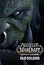 World of Warcraft: Old Soldier (2018)