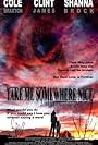 Take Me Somewhere Nice (2004)
