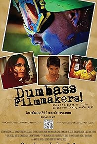 Primary photo for Dumbass Filmmakers!