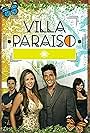 Silvana Arias, Ricardo Chavez, Vivian Ruiz, Francisco Porras, David Chocarro, Ximena Duque, Alexander Estrella, Carlos Garin, Brú Pilar, and Galilea La Salvia in Villa Paraíso (2014)