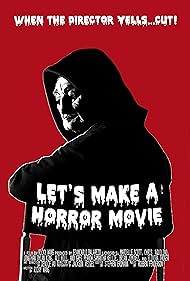 Let's Make a Horror Movie (2018)