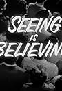 Seeing Is Believing (1956)