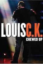 Louis C.K.: Chewed Up (2008)