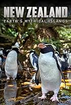 New Zealand: Earth's Mythical Islands