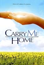 Carry Me Home