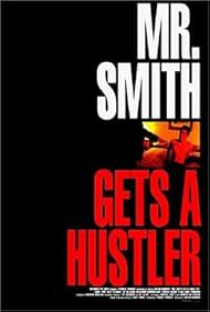 Mr. Smith Gets a Hustler (2002)