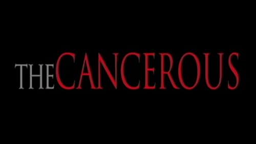 Opening of "The Cancerous"