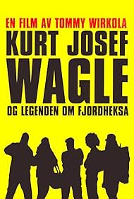 Kurt Josef Wagle and the Legend of the Fjord Witch (2010)