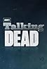 Talking Dead (TV Series 2011– ) Poster