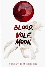 Blood. Wolf. Moon