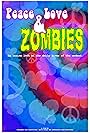 Peace, Love & Zombies (2013)