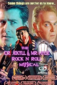 Primary photo for The Dr. Jekyll & Mr. Hyde Rock 'n Roll Musical