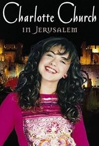 Primary photo for Charlotte Church Live from Jerusalem