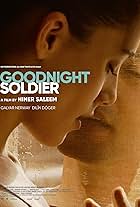 Dilin Doger, Galyar Nerway, and Alend Hazim in Goodnight Soldier (2022)