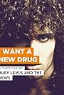 Huey Lewis and the News: I Want a New Drug (1984)