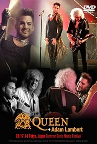 Primary photo for Queen + Adam Lambert: Summer Sonic Live in Tokyo