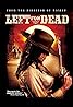 Left for Dead (2007) Poster