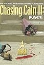 Chasing Cain II: Face (2002)