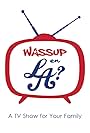 Wassup en LA? (2013)