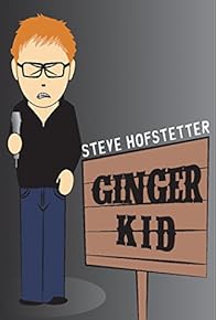 Primary photo for Steve Hofstetter: Ginger Kid