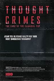 Thought Crimes: The Case of the Cannibal Cop (2015)