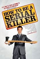 How to Be a Serial Killer