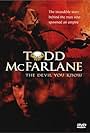 The Devil You Know: Inside the Mind of Todd McFarlane (2001)