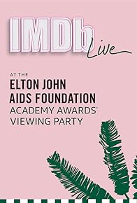 Primary photo for IMDb LIVE at the Elton John AIDS Foundation Academy Awards Viewing Party Primary photo for IMDb LIVE at the Elton John AIDS Foundation Academy Awards Viewing Party