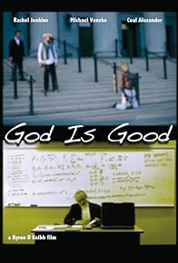 Primary photo for God Is Good