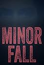 Minor Fall (2018)